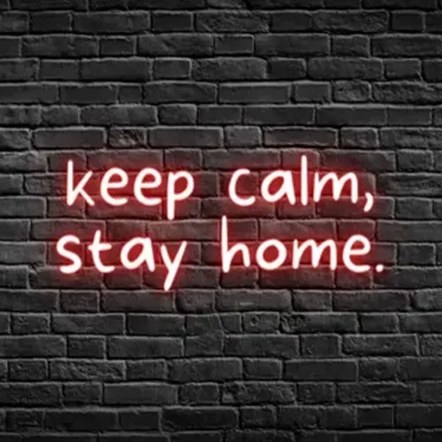 Keep Calm, Stay Home Neon Sign - Custom Phone Wallets Now