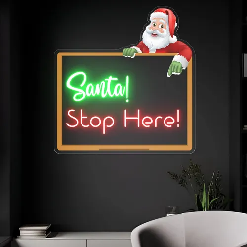 Santa Stop Here! Neon Sign - Custom Phone Wallets Now