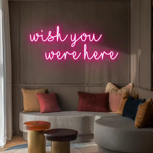 Wish You Were Here LED Neon Sign - Custom Phone Wallets Now