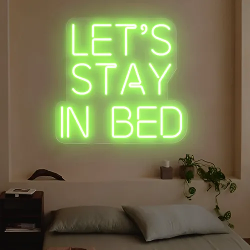 Let's Stay In Bed Neon Sign - Custom Phone Wallets Now