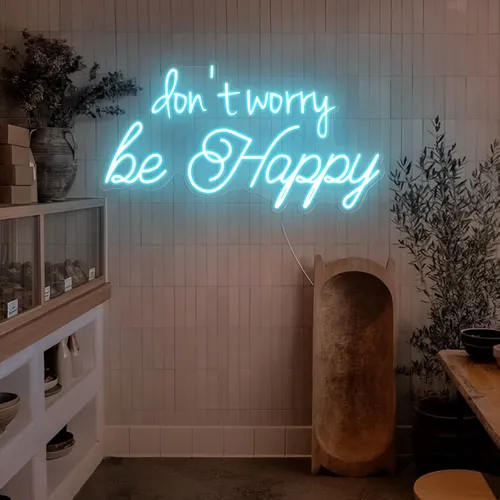 Dont Worry Be Happy Neon Sign - Custom Phone Wallets Now