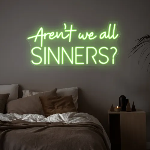 Aren't We All Sinners Neon Sign - Custom Phone Wallets Now