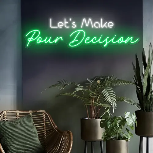 Bold "Let's Make Pour Decisions" Neon Sign - Custom Phone Wallets Now