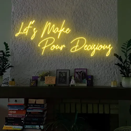 Modern "Let's Make Pour Decisions" Neon Sign - Custom Phone Wallets Now