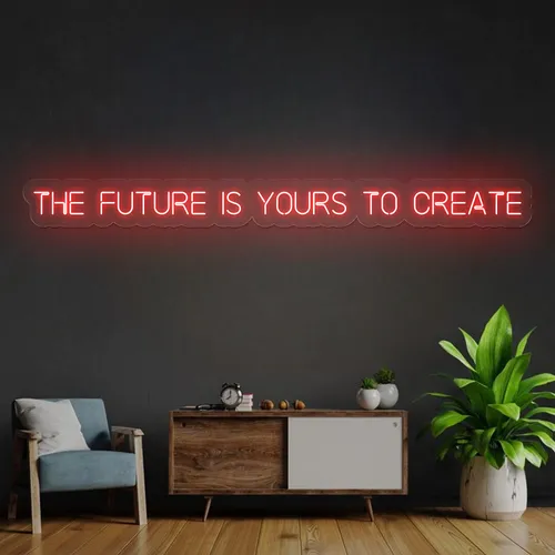 Bold The Future is Yours to Create Neon Sign - Custom Phone Wallets Now