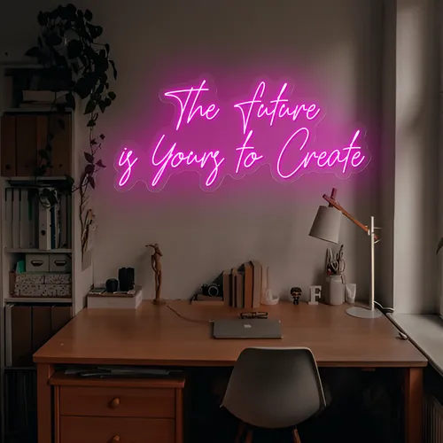 Feminine The Future is Yours to Create Neon Sign - Custom Phone Wallets Now